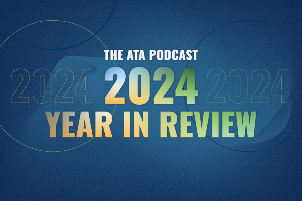 ATA Podcast e107 2024 Year in Review