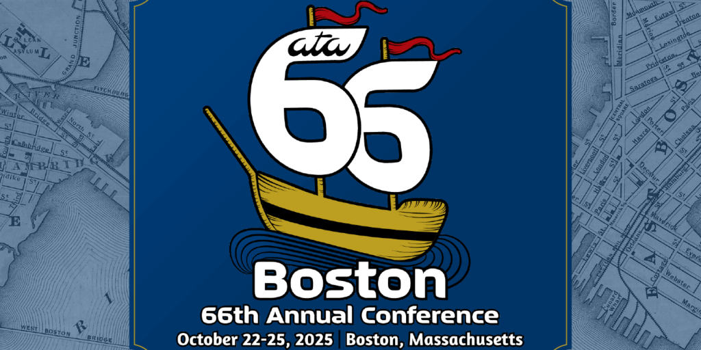 ATA 66th Annual Conference, October 22-25, 2025, Boston, Massachusetts