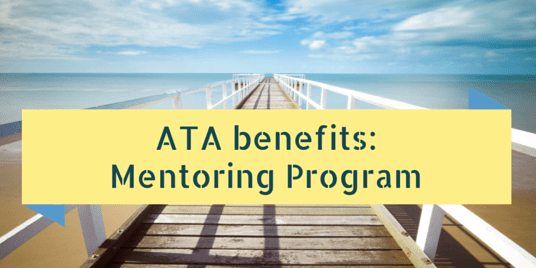 How to Have a Super First Year in the ATA: The Mentoring Program